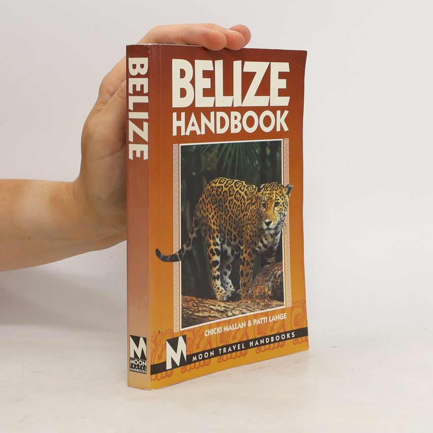 Chicki Mallan Belize Handbook