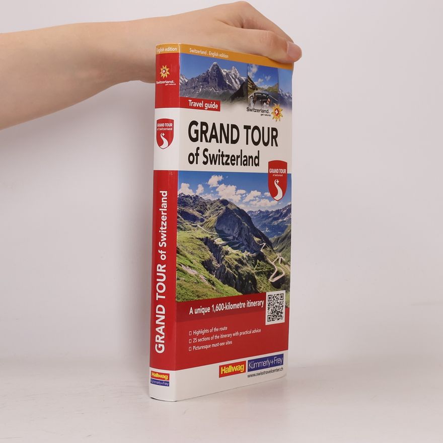 Roland Baumgartner Grand Tour of Switzerland Tourist Guide - English Edition