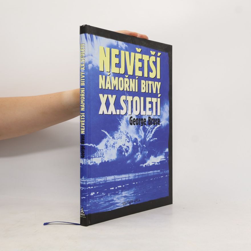 George Bruce Největší námořní bitvy XX. století