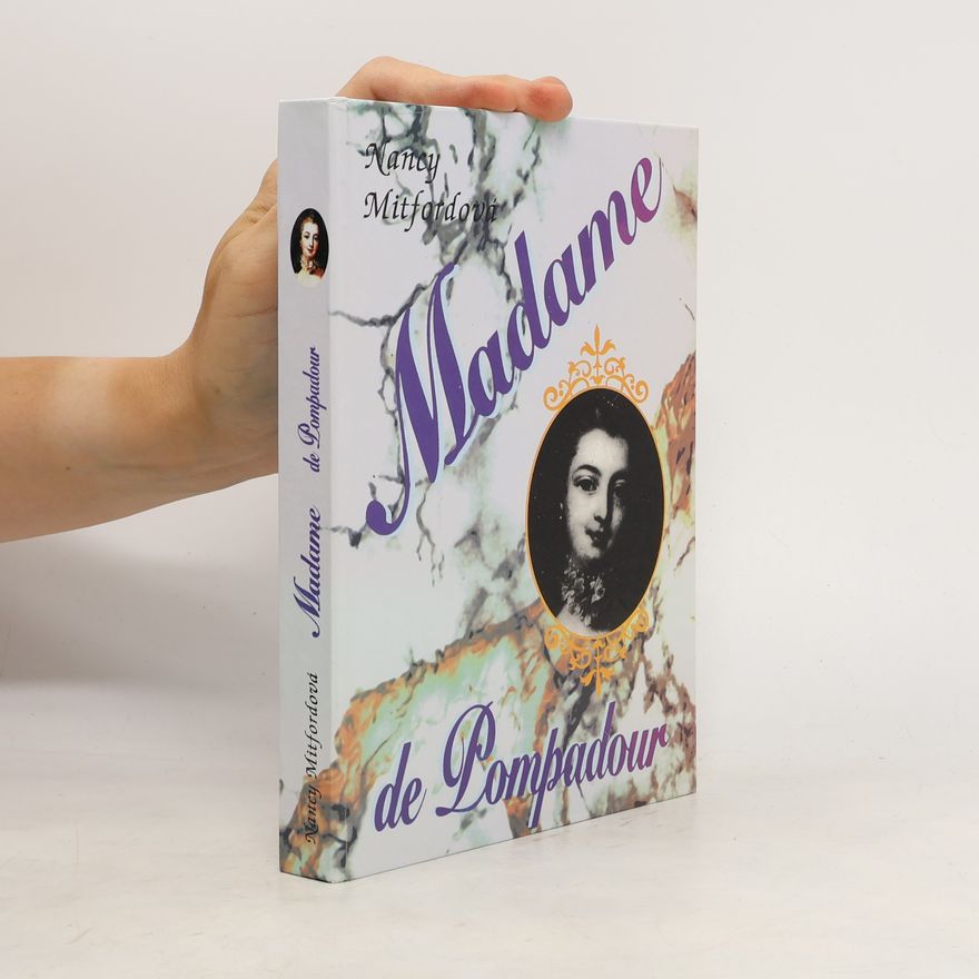 Nancy Mitford Madame de Pompadour