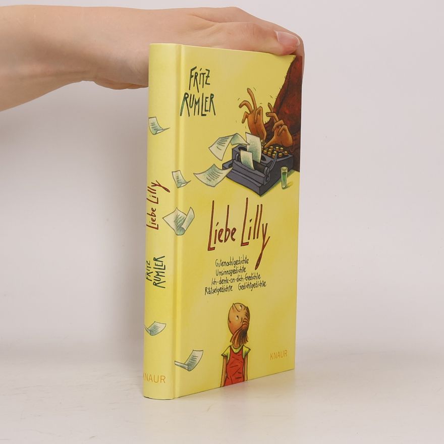 Fritz Rumler Liebe Lilly!