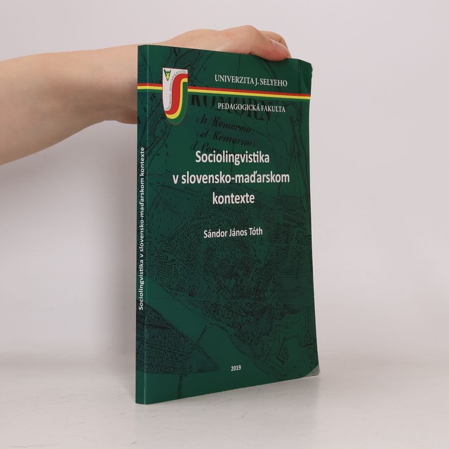 Sándor János Tóth Sociolingvistika v slovensko-maďarskom kontexte