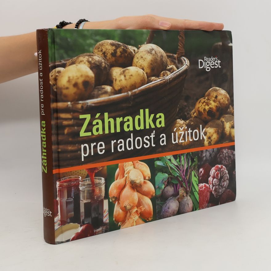 Kolektiv autorů Záhradka pre radosť a úžitok