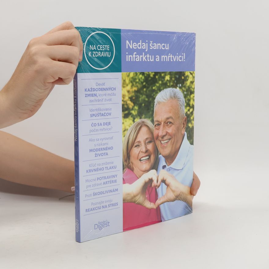 Autorenkollektiv Na ceste k zdraviu: Nedaj šancu infarktu a mŕtvici!