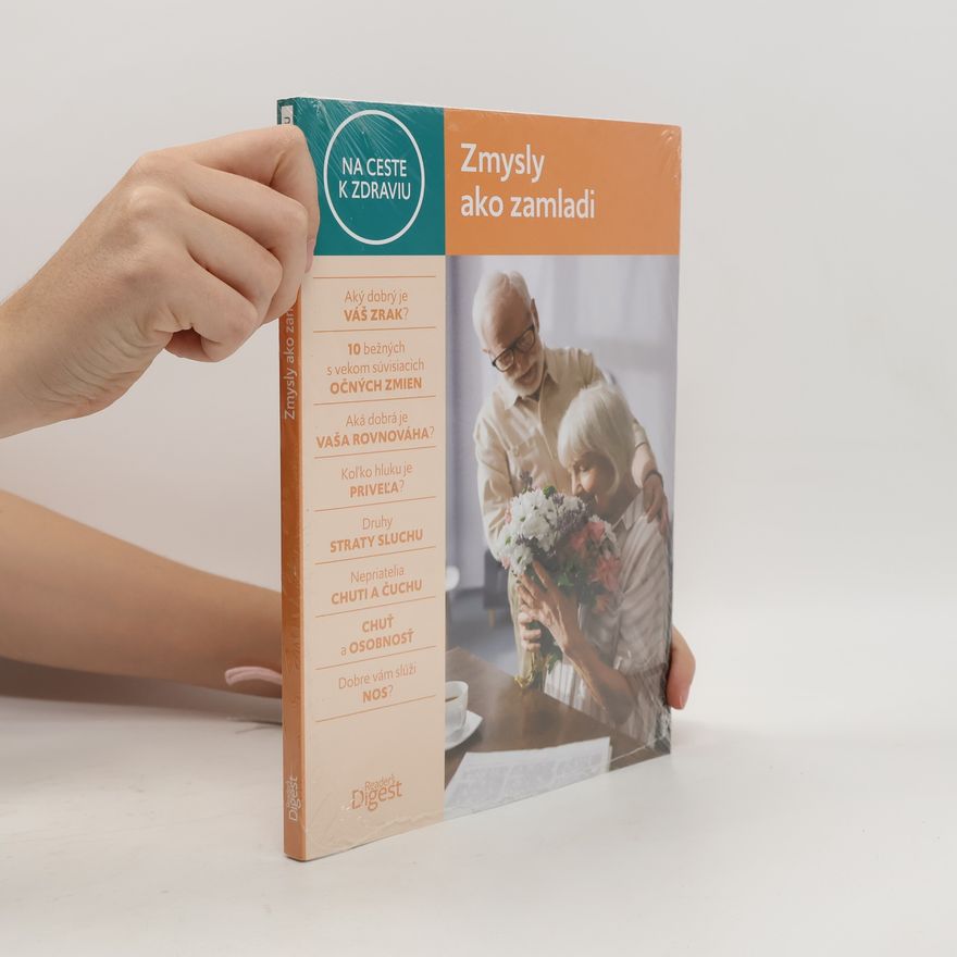 Autorenkollektiv Na ceste k zdraviu. Zmysly ako zamladi