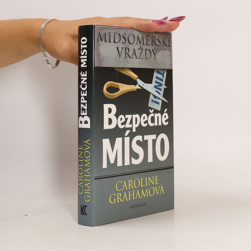 Caroline Graham Bezpečné místo