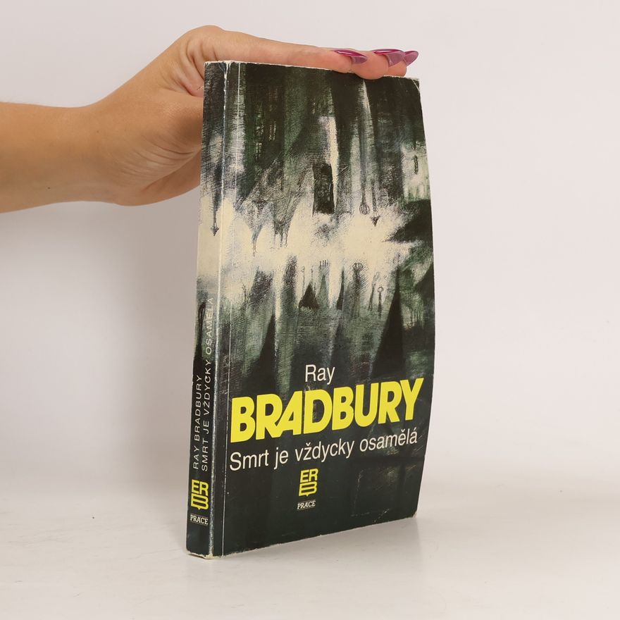 Ray Bradbury Smrt je vždycky osamělá