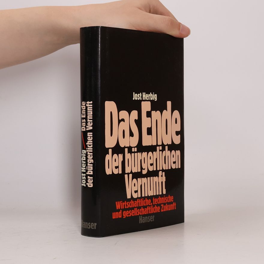 Jost Herbig Das Ende der bürgerlichen Vernunft
