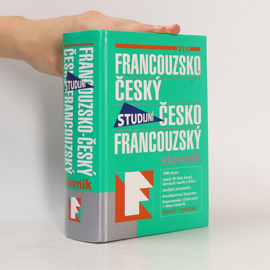 kolektiv Francouzsko-český, česko-francouzský studijní slovník