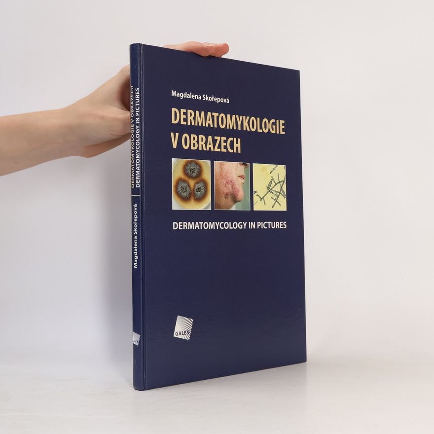 Magdalena Skořepová Dermatomykologie v obrazech