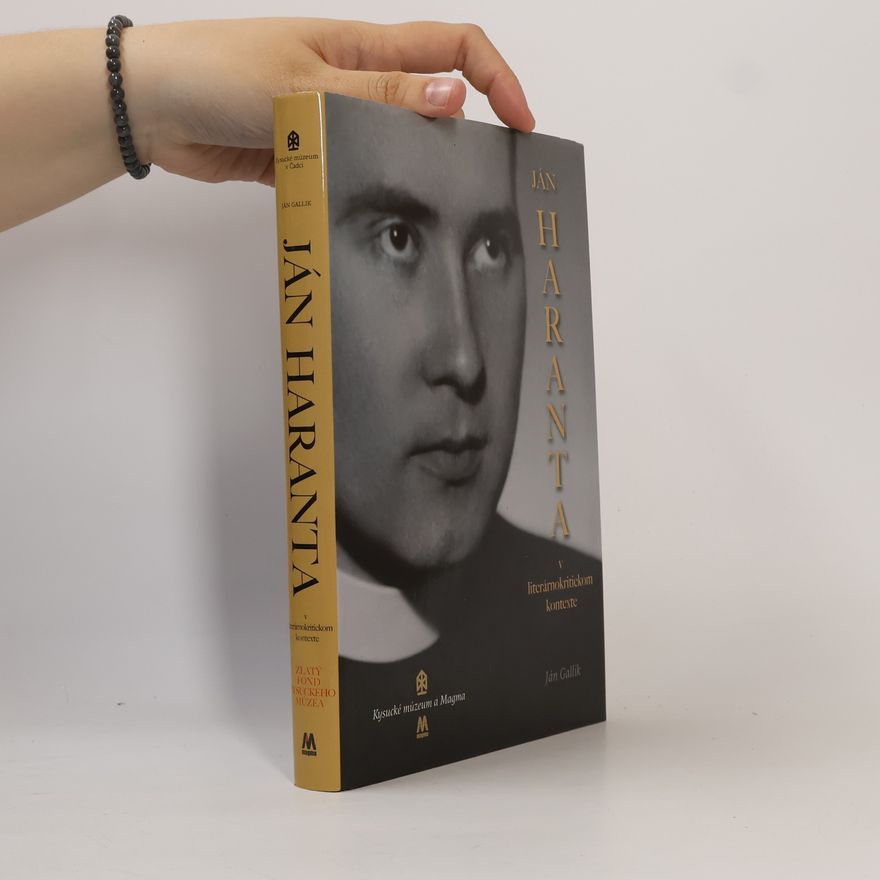Ján Gallik Ján Haranta v literárnokritickom kontexte