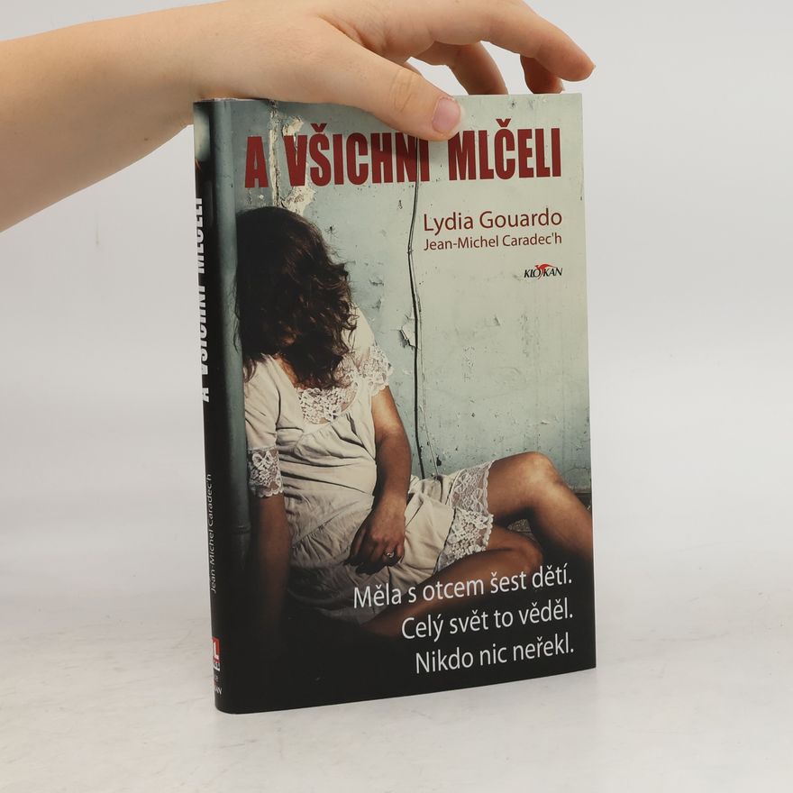 Lydia Gouardo A všichni mlčeli