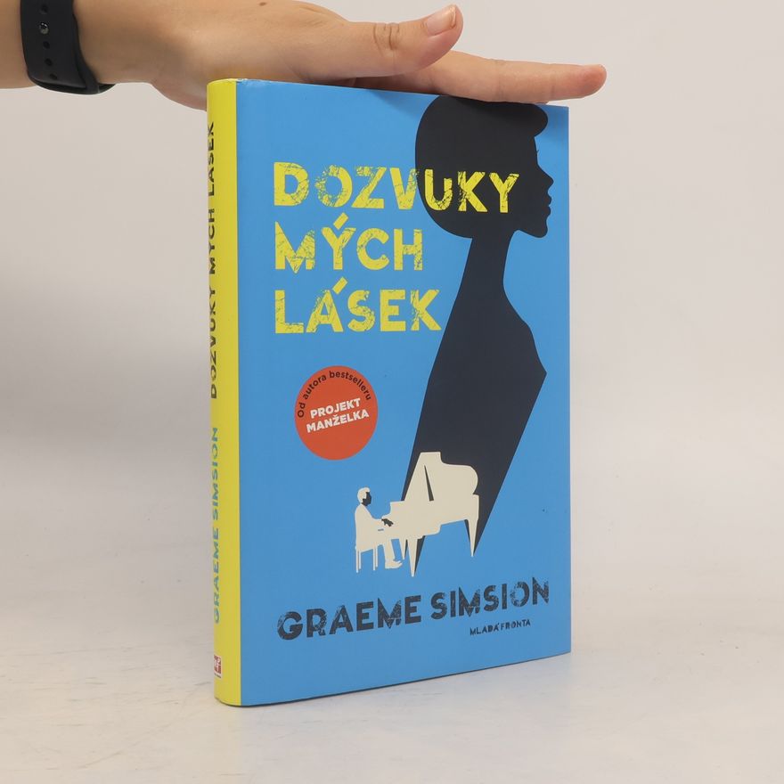Graeme C. Simsion Dozvuky mých lásek