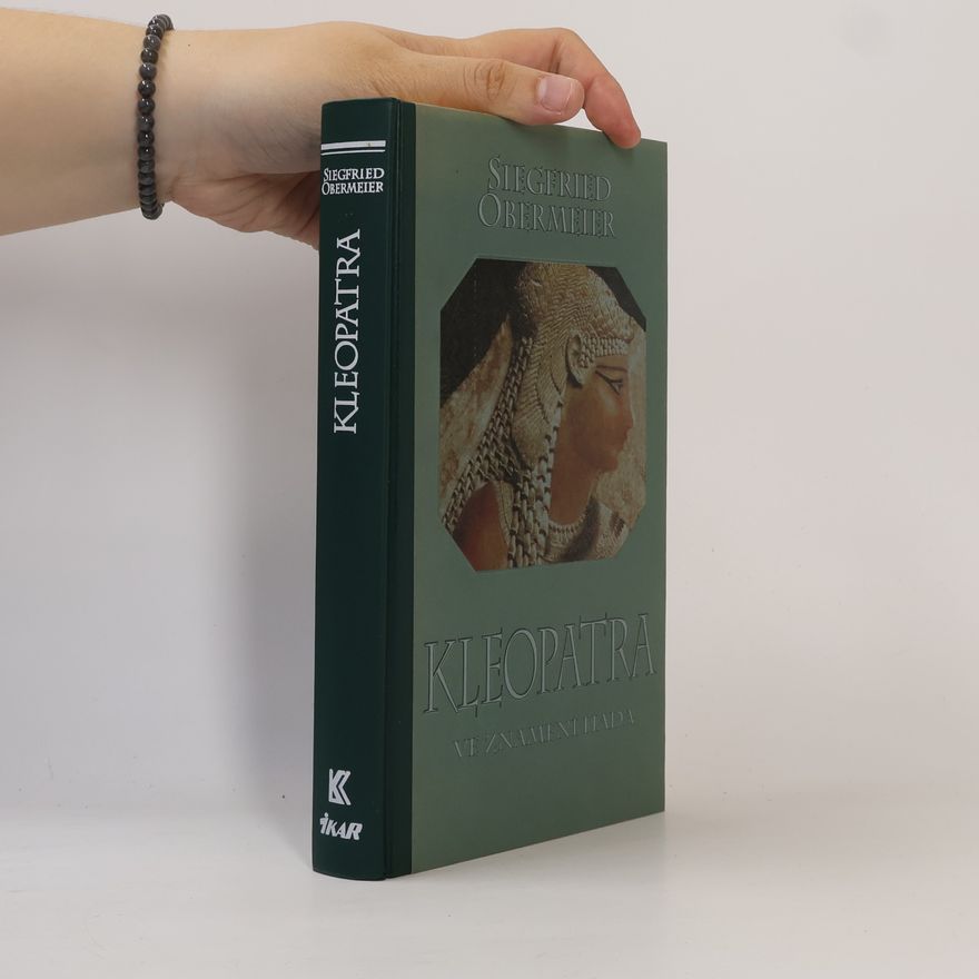 Siegfried Obermeier Kleopatra: Ve znamení hada