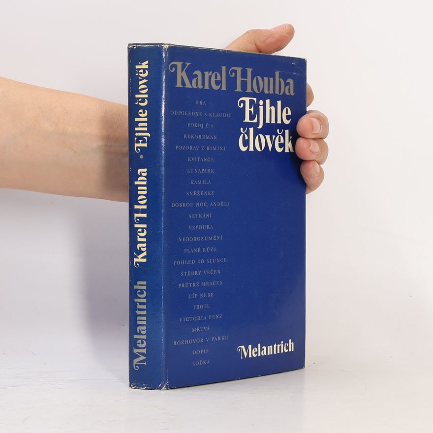 Karel Houba Ejhle člověk