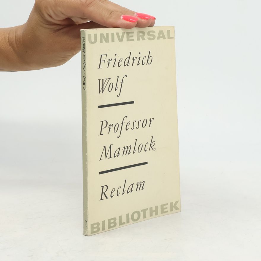 Friederich Wolf  Professor Mamlock