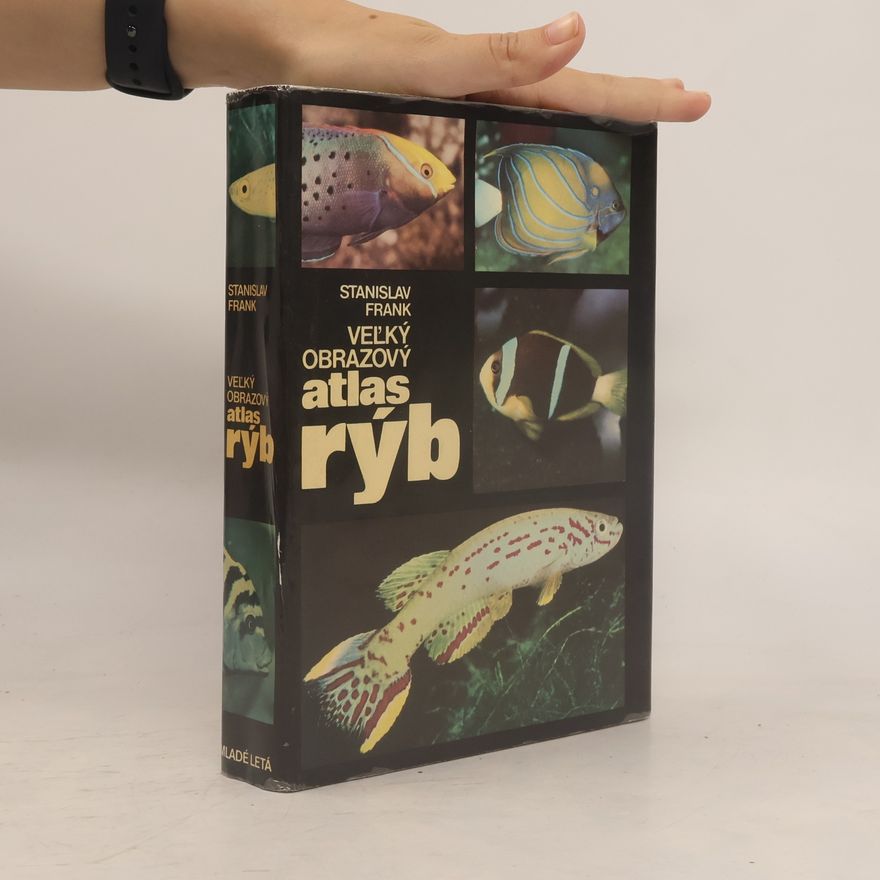 Stanislav Frank Veľký obrazový atlas rýb