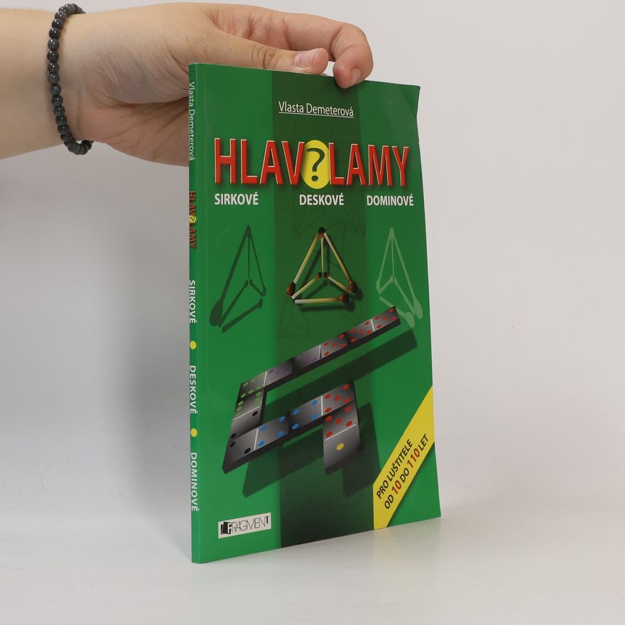 Romana Šíchová Hlavolamy: Sirkové, deskové, dominové