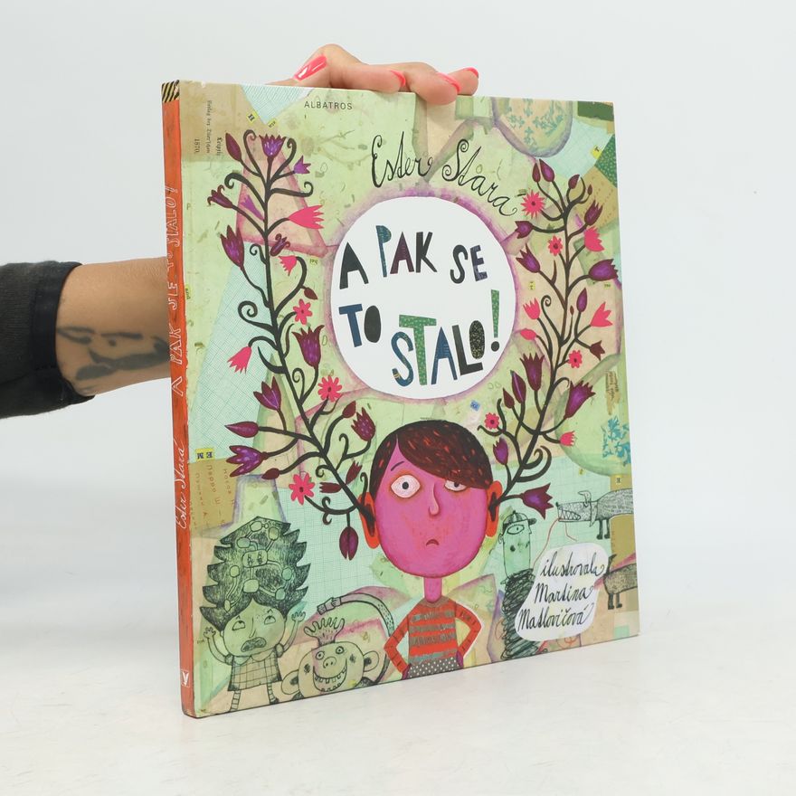 Ester Stará A pak se to stalo!
