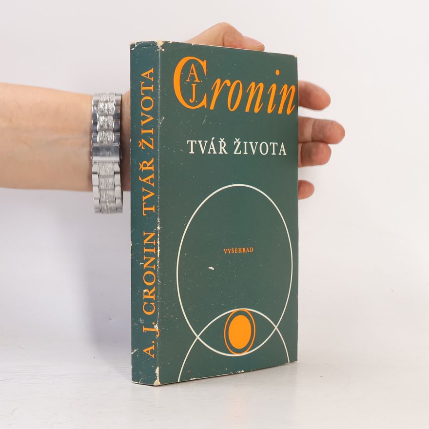 Archibald Joseph Cronin Tvář života