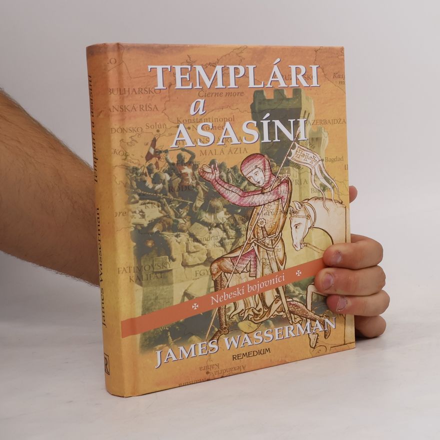 James Wasserman Templári a Asasíni: Nebeskí bojovníci