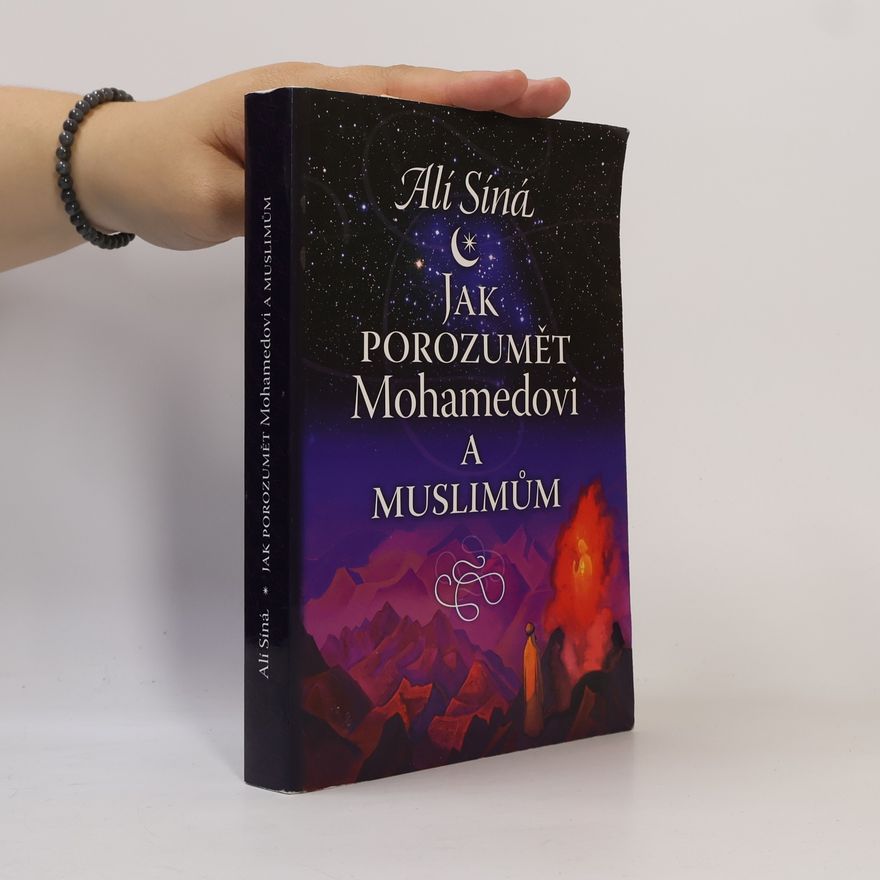 Alí Síná Jak porozumět Mohamedovi a muslimům