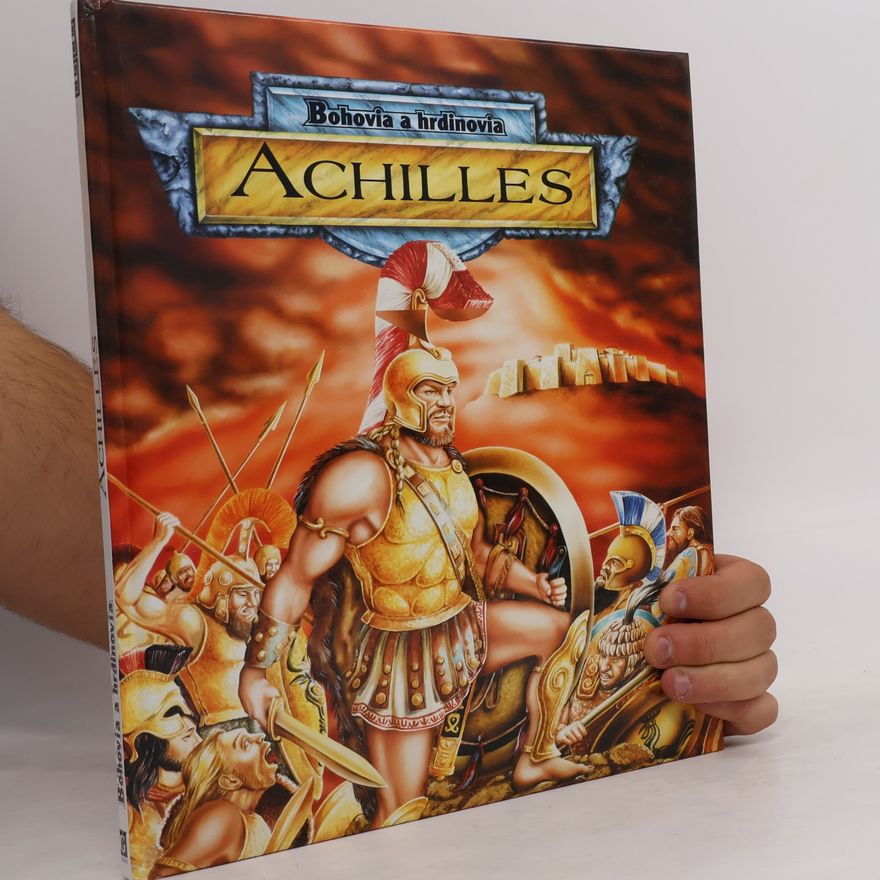 Valachovič Pavol Bohovia a hrdinovia - Achilles
