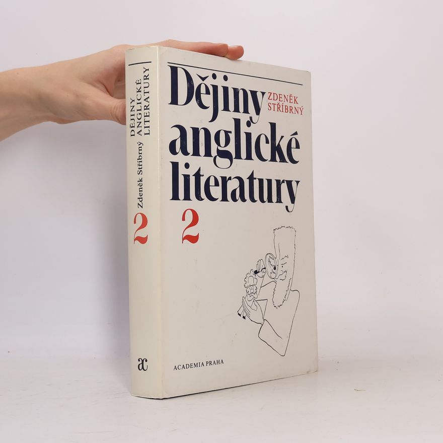 Zdeněk Stříbrný Dějiny anglické literatury 2