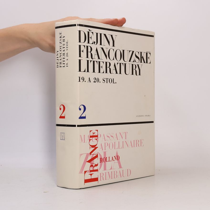 Autorenkollektiv Dějiny francouzské literatury 19. a 20. století 2.díl