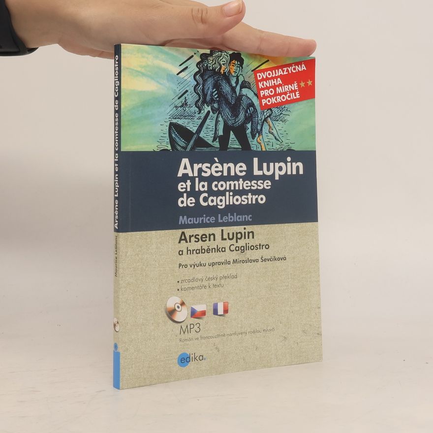 Miroslava Ševčíková Arsène Lupin et la comtesse de Cagliostro. Arsen Lupin a hraběnka Cagliostro