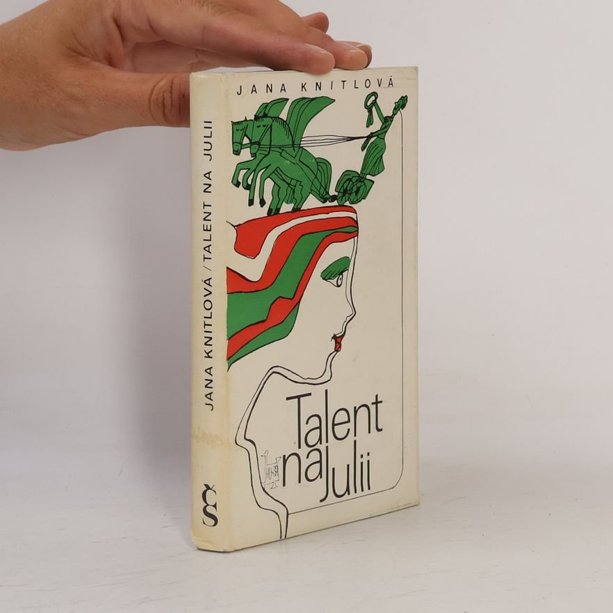 Jana Knitlová Talent na Julii