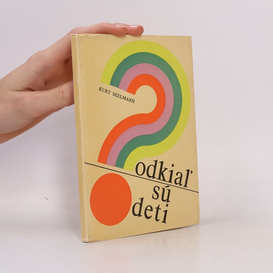 Kurt Seelmann Odkiaľ sú deti