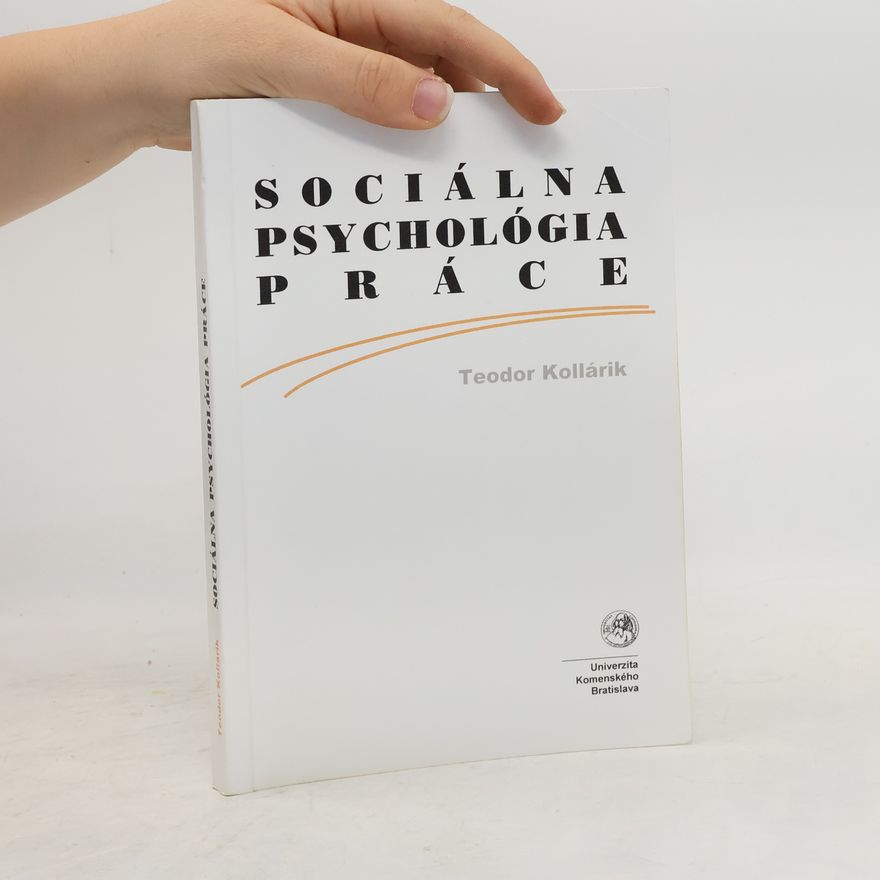 Teodor Kollárik Sociálna psychológia práce