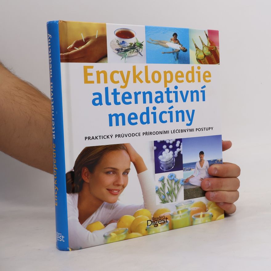 JeanErnest Alther Encyklopedie alternativní medicíny: Praktický průvodce přírodními léčebnými postupy
