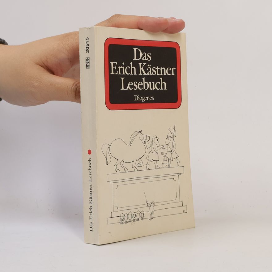 Erich Kästner Das Erich Kästner Lesebuch