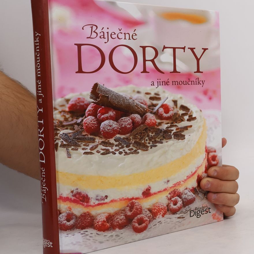 Annette Heisch Báječné dorty a jiné moučníky