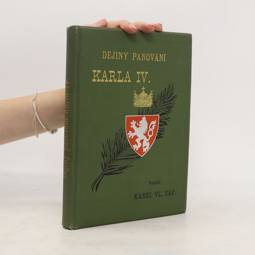 Zap Karel Vladislav Dějiny panování Karla IV.
