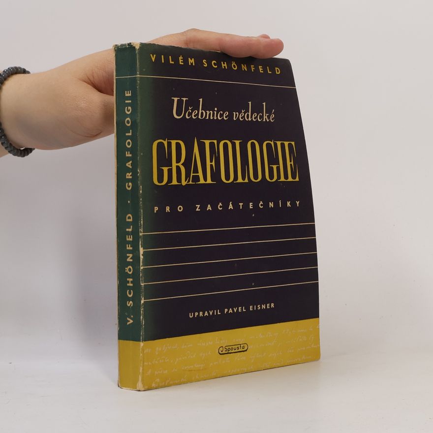 Vilém Schönfeld Učebnice vědecké grafologie pro začátečníky