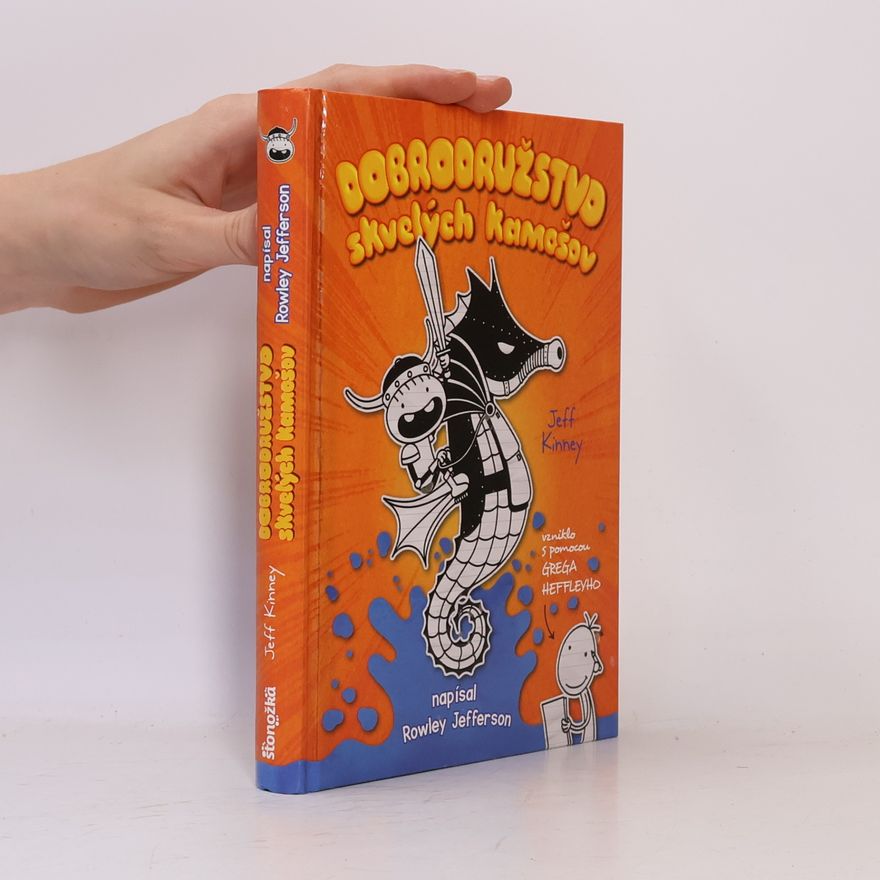 Jeff Kinney Dobrodružstvo skvelých kamošov