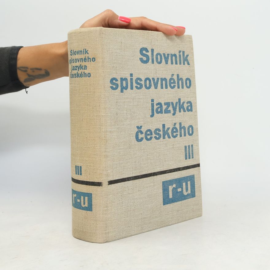 Autorenkollektiv Slovník spisovného jazyka českého III. R-U
