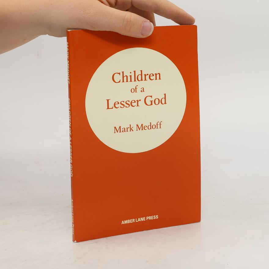 Mark Howard Medoff Children of a Lesser God