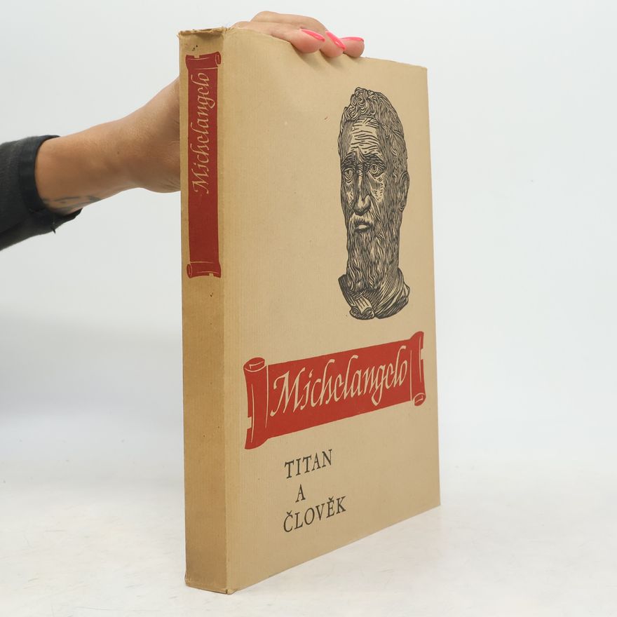 Josef Bukáček Michelangelo. Titan a člověk