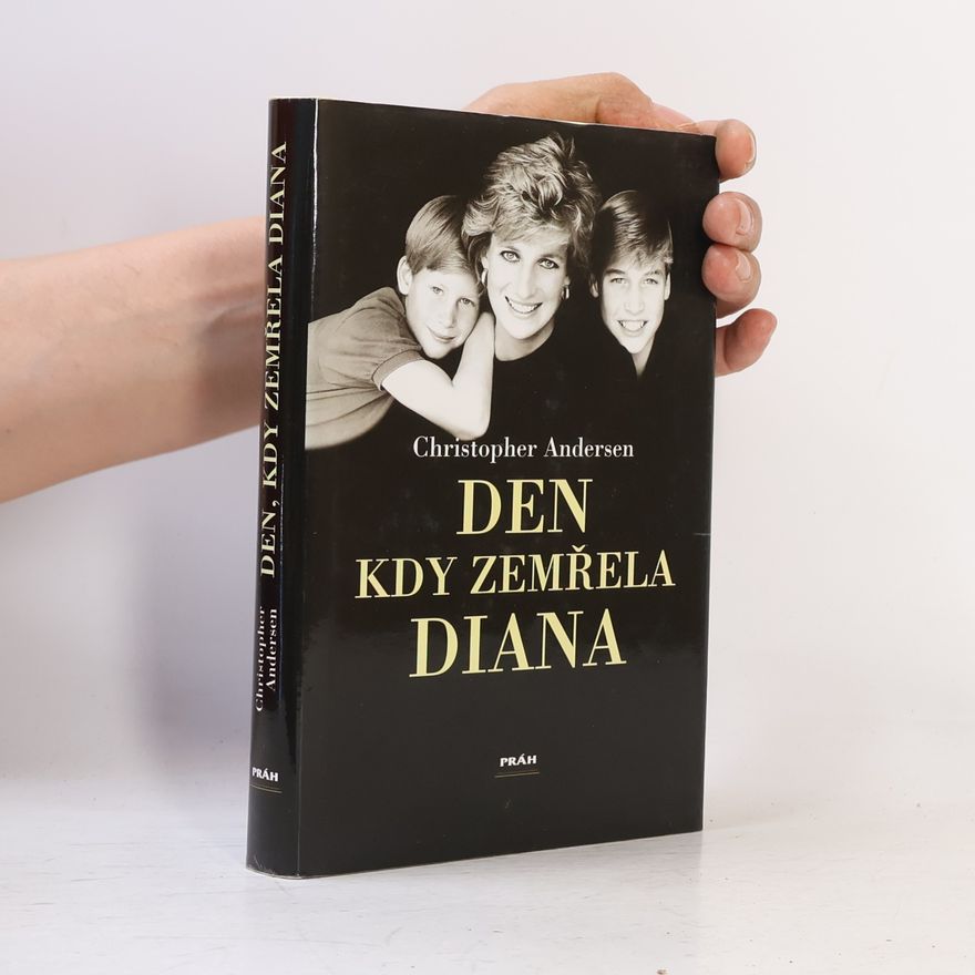 Christopher Andersen Den, kdy zemřela Diana