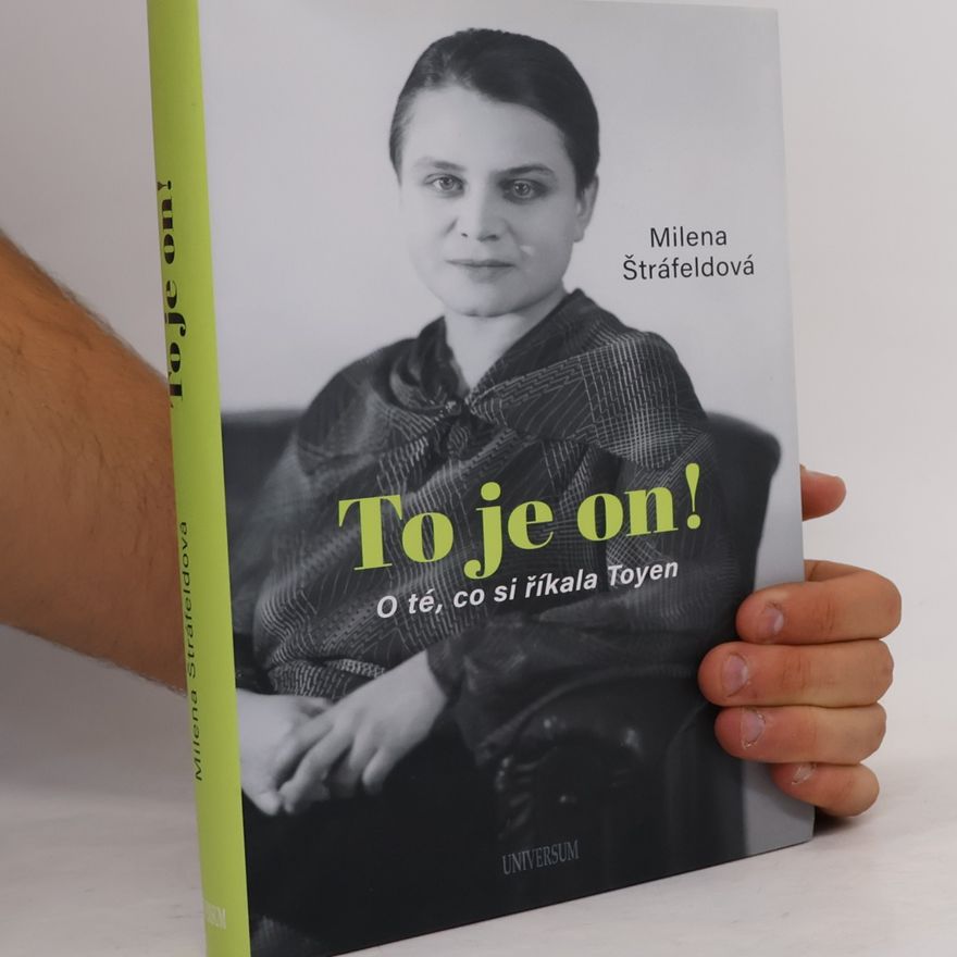 Milena Štráfeldová To je on! O té, co si říkala Toyen
