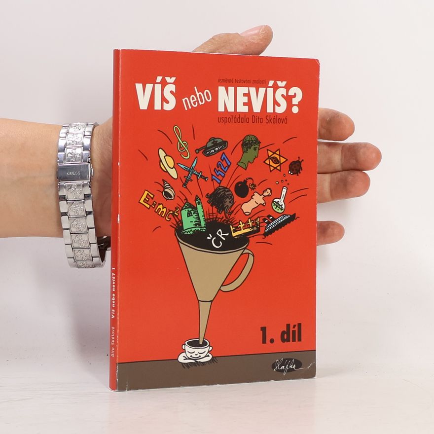 Dita Skálová Víš, nebo nevíš? : úsměvné testování znalostí. 1
