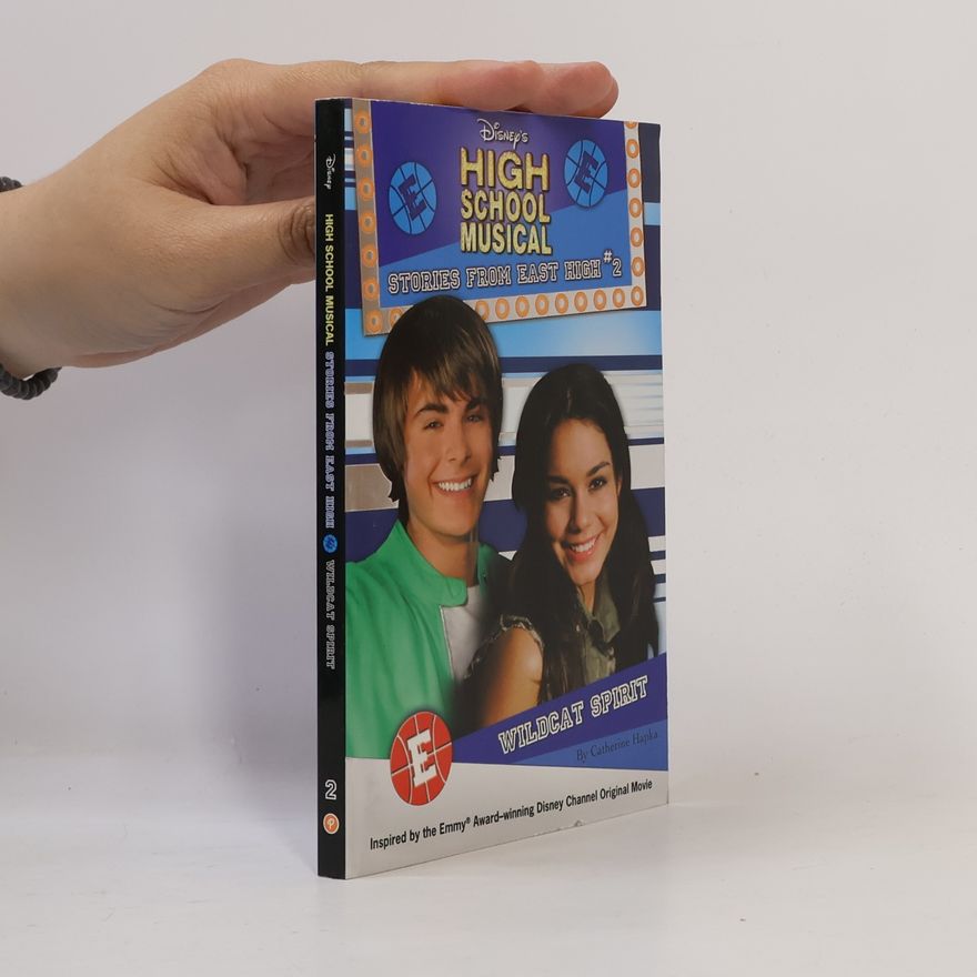 Catherine Hapka High School Musical. Stories from East High. Wildcat spirit