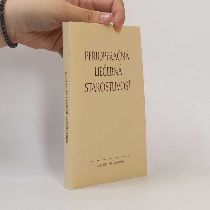 Juraj Olejník Perioperačná liečebná starostlivosť