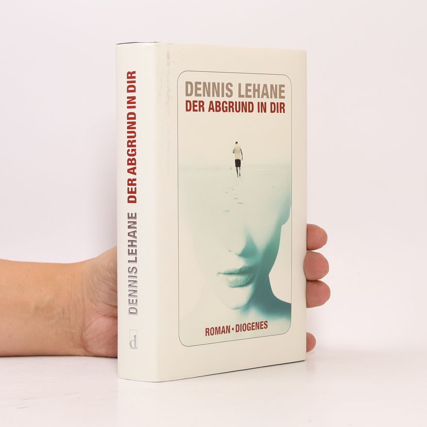 Dennis Lehane Der Abgrund in dir