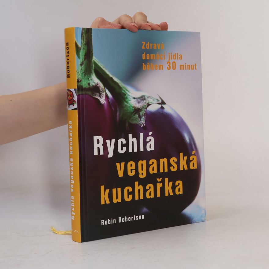 Robin Robin G. Robertson Rychlá veganská kuchařka