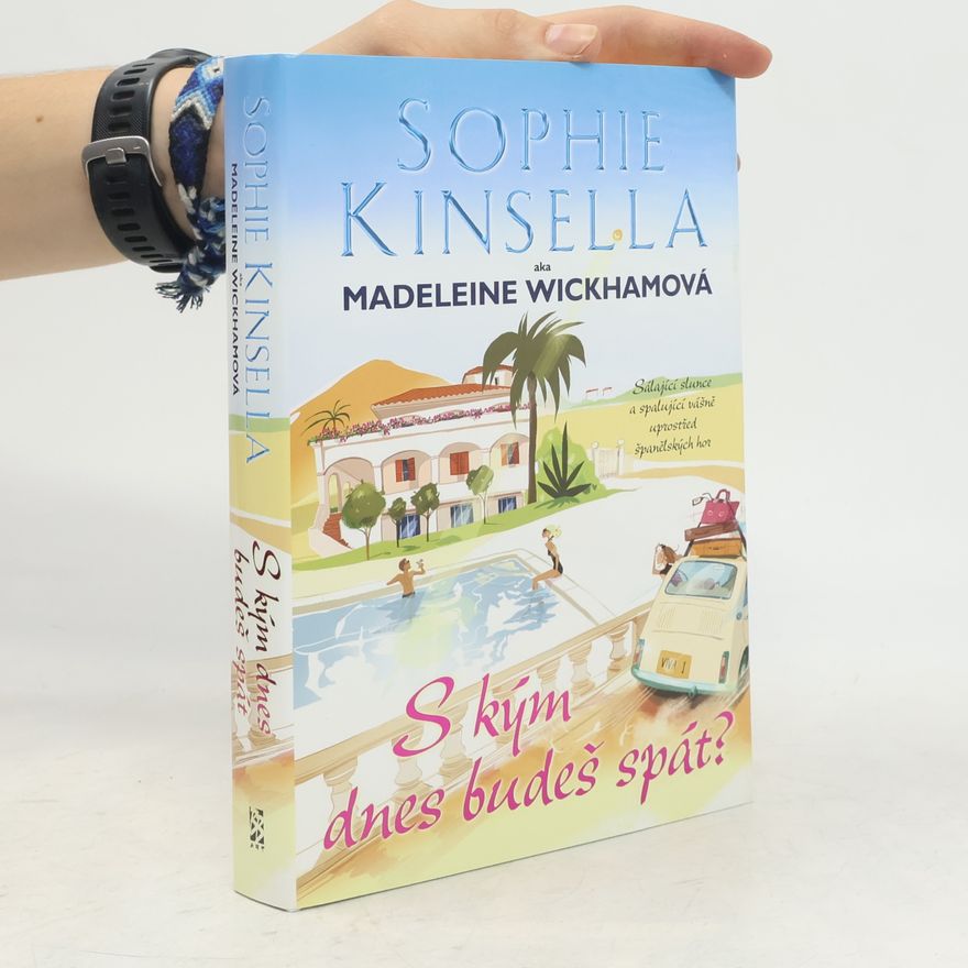 Madeleine Wickham S kým dnes budeš spát?